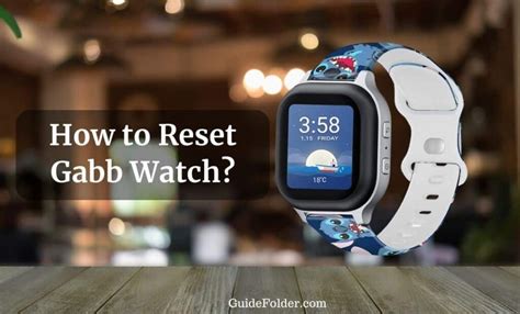 Turn the <b>Gabb</b> <b>Watch</b> on and off Brody D. . How to reset a gabb watch